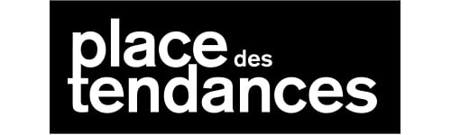 PLACE DES TENDANCES